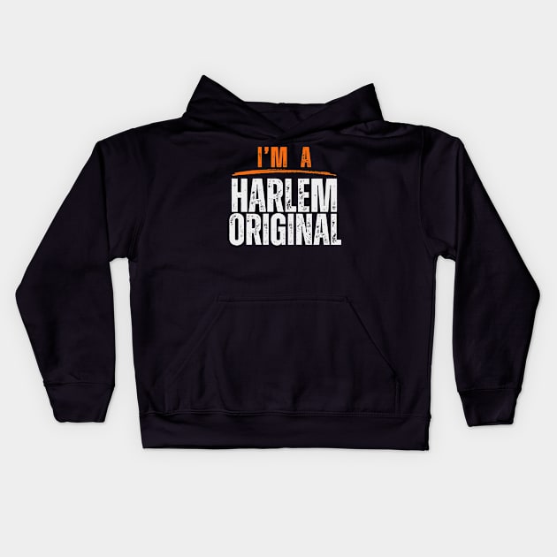 I'm A Harlem Original | Kids Hoodie by Harlems Gee